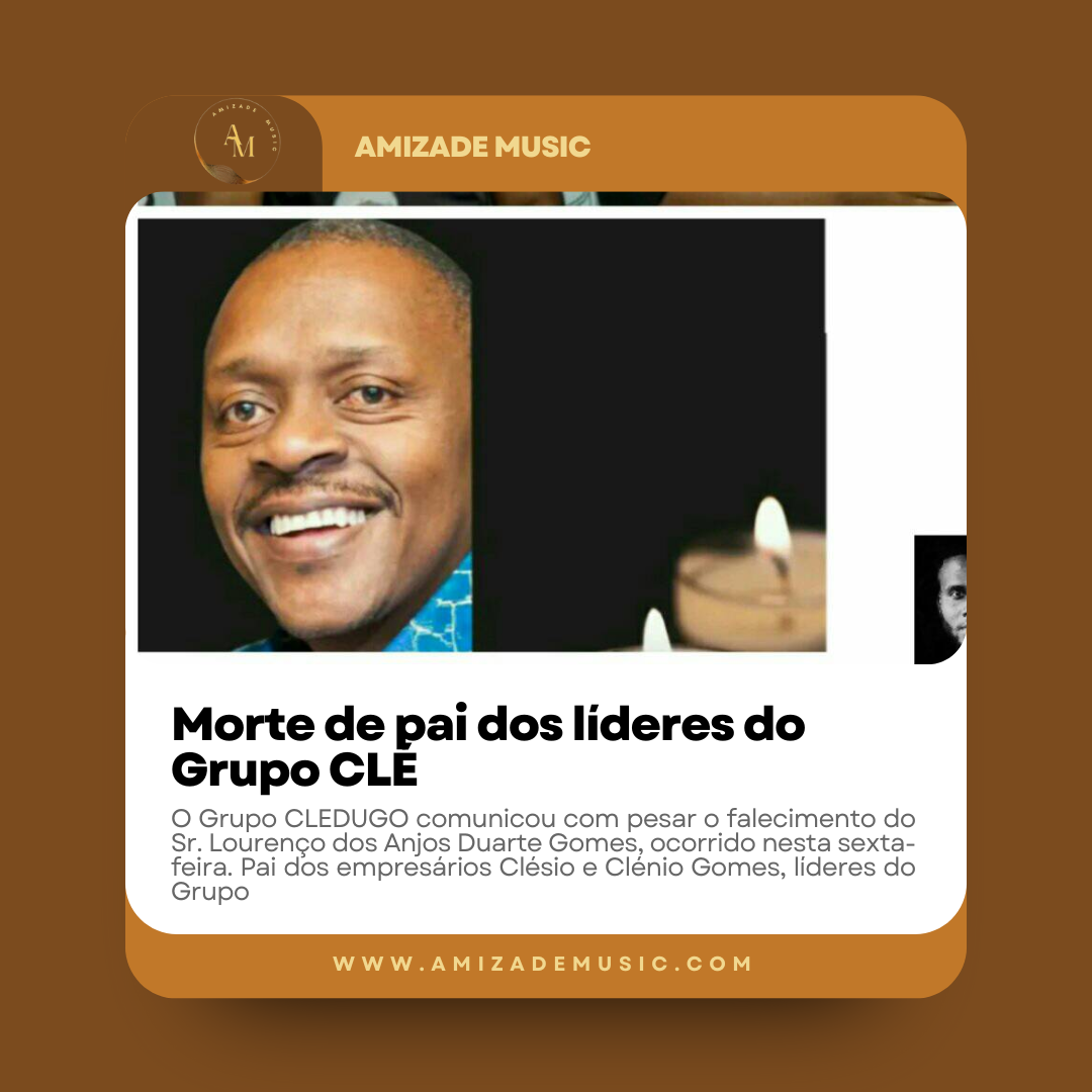 Notícia sobre Morte de pai dos líderes do Grupo CLÉ