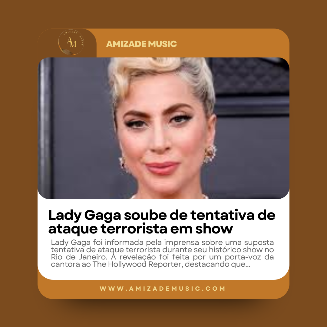 Notícia sobre Lady Gaga soube de tentativa de ataque terrorista em show